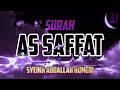 Surah as saffat  abdallah humeid relaxing quran recitation