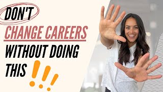 Changing Careers at 30+ || 10 Things You MUST Know