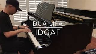 Dua Lipa - IDGAF (Piano Cover!)