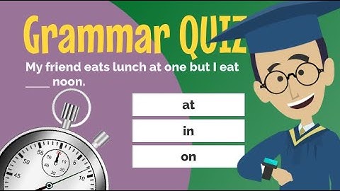 Test Your English! Prepositions of Time - QUIZ