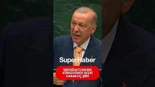 Erdoğan Bm Kürsüsünde Sezai Karakoç Şiiri Okudu: Allahın Gazabından Kurtulamayacaklar
