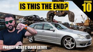 Time to Scrap The C Class Estate? Can you Help!  | Ep 10 - Project W203 Mercedes C220 Estate