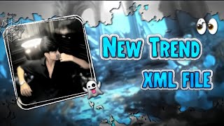 New Trend Xml File 🌪️ || New Pfp Xml File ✨ || Xml By:(  @xamir_editz