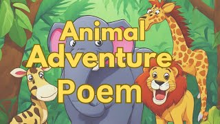 Animal Adventure Poem🦁 |  Kids peom | One minute poem | Children fun #fun #kidspoem #kids #timeflies
