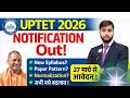 UPTET 2026 Notification Out 🔥| UPTET Syllabus 2026 | UPTET2026 Form Fill Up Date | UPTET Exam Date