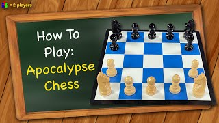How to play Apocalypse Chess