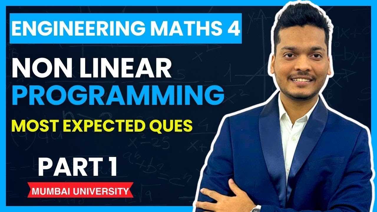 Non Linear Programming Problems | Part 1 | Semester 4 #MU #M4 #SEM4 ...