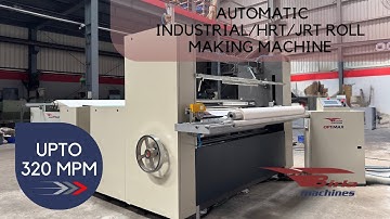 High Speed HRT / JRT Rewinder Machine | Automatic Industrial Roll Rewinding System | Optimax Series