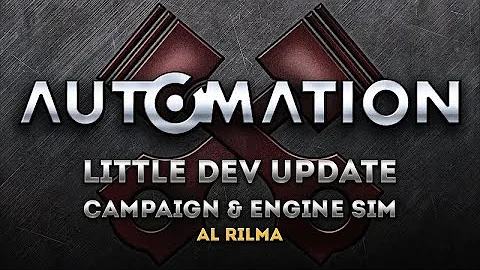 Little Dev Update: Al Rilma Campaign & Engine Sim