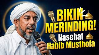 Rugi Kalau Tidak Nonton! Nasehat Menyentuh Hati Habib Musthofa Al Haddar di Masjid Jami Hidayatullah