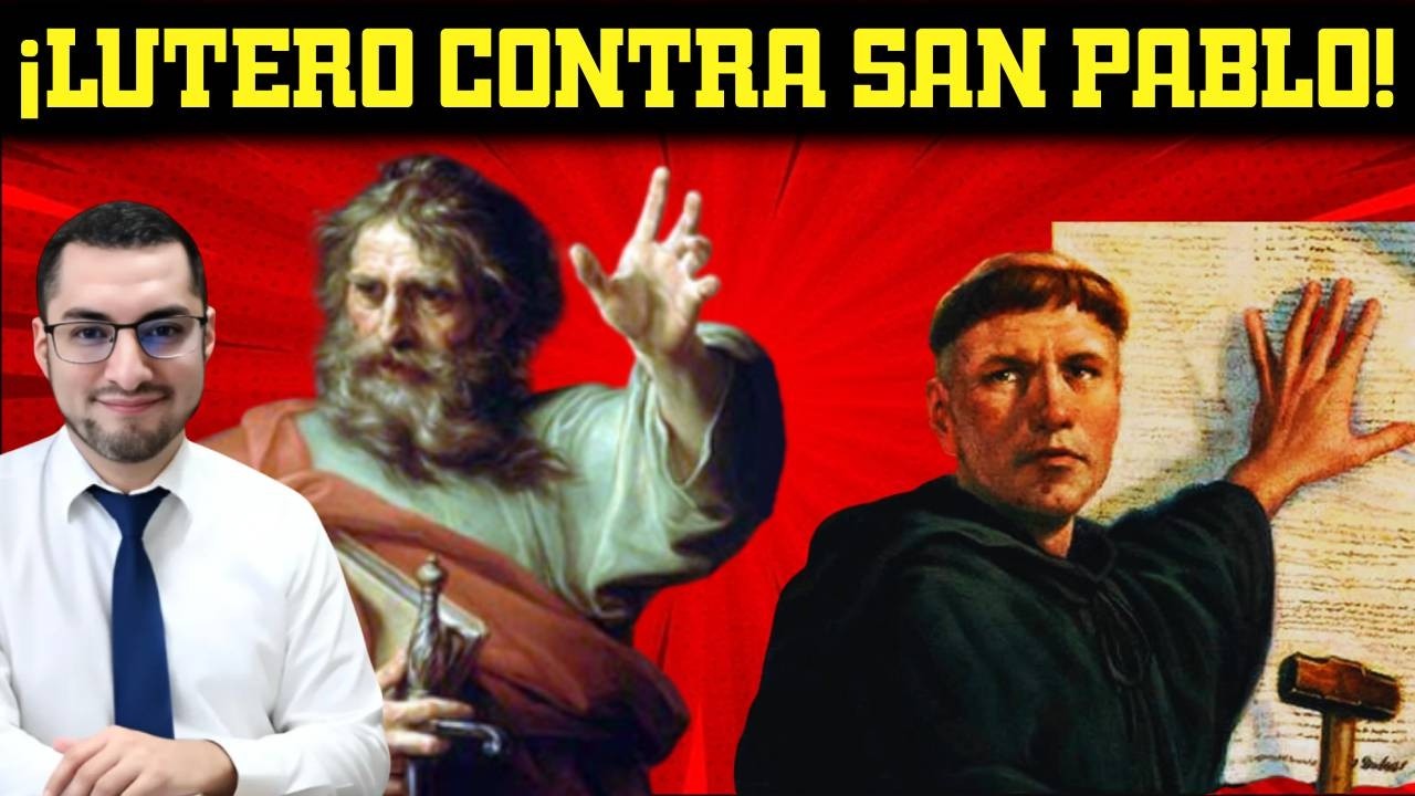 Lutero vs. San Pablo: La necesidad de las buenas obras para la justificación
