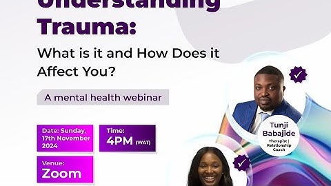 Trauma Series Part 1: Understanding Trauma, What it is and how it affects you?