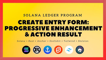 Solana + SvelteKit: Ledger Program - #24: Create Entry Form: Progressive Enhancement & Action Result