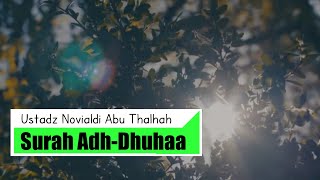 Surah Adh Dhuhaa - Ust  Novialdi Abu Thalhah