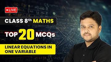 Linear Equation in One Variable - Top 20 MCQs | Class 8 Maths Chapter 2 | LIVE