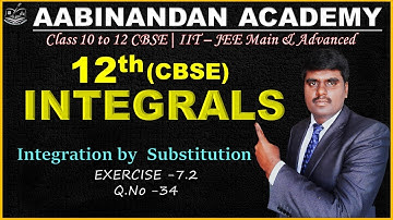Exercise 7.2 Q.No 34 | Integrals | chapter 7 NCERT Solution | CBSE class 12 Maths Tamil