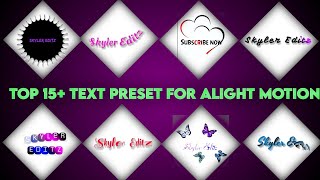 Top 15+ 🔥 Alight motion text Animation presets | Trending🔥🔥 Text animation Download Free | Alight M❤