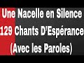 Une Nacelle en Silence|129 Chants D’Espérance Francais avec les Paroles. Haitian Gospel Music.