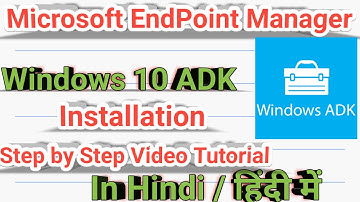 05-Windows 10 ADK Installation | MECM/SCCM/MEM 2002 | Microsoft  Endpoint Configuration Manager