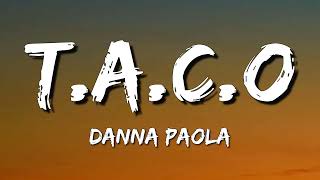 Danna Paola - T.A.C.O (Letra\Lyrics)