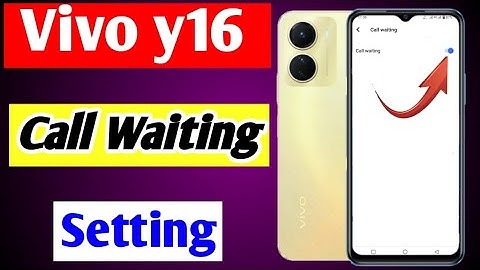 Vivo y16 call waiting setting | Vivo y16 me call waiting setting on kaise kare