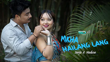 Mkha Hailang Lang | New Kaubru Official Music Video | Sanju & Nadusa
