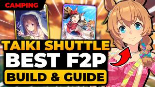 Taiki Shuttle Camping Build (BEST F2P GUIDE) How To Train, Career, Tips, Stats, Distribution, ETC! Taiki Shuttle Camping Build (BEST F2P GUIDE) How To Train, Career, Tips, Stats, Distribution, ETC!