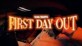 Watch Yung Trappa First Day Out video