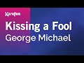 Kissing a Fool - George Michael | Karaoke Version | KaraFun