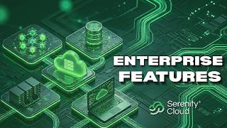 Enterprise Features in Serenity Cloud