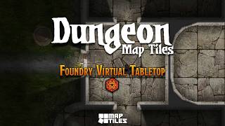 Dungeon Map Tiles in FoundryVTT
