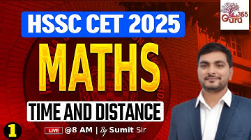 HTET & CET MATHS CLASSES 2025 | Time and Distance | MATHS BY SUMIT SIR #2