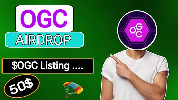 OGC Airdrop || OGC Cummunity Listing Date || OGC Token Listing Price || OGC Mining Airdrop