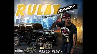 Rulay Remix El fecho x Pablo Piddy xParamba x El mega x mandrake  2019