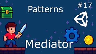 Patterns - Mediator (Unity) - 17