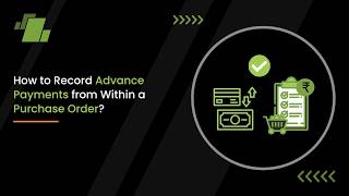 How to Record Advance Payments from Within a Purchase Order?