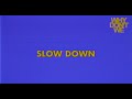 Why Don't We - Slow Down [Official Lyric Video]