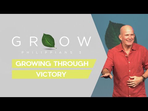 Growing | Growing Through Victory