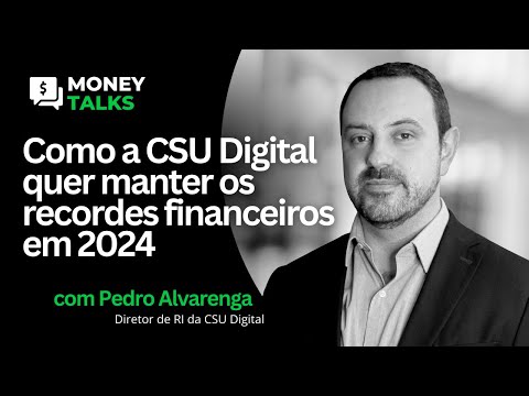 CSU DIGITAL (CSUD3): DIRETOR DE RI FALA SOBRE PERSPECTIVAS PARA A EMPRESA EM 2024