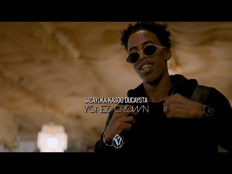 YOONIS CROWN JACAYLKA KASOO DUCAYSTA OFFICIAL MUSIC VIDEO 2024