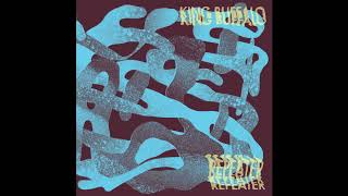 Video thumbnail of "King Buffalo - Repeater"