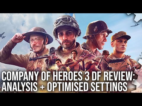 Company of Heroes 3 – DF Tech Review + Optimised Settings