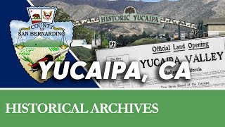 The story of yucaipa, ca -