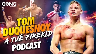 Tom Duquesnoy : Au delà du combat | GONGcast #43