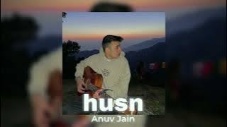 Anuv Jain - Husn | sped up
