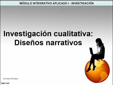 Investigación cualitativa: diseños narrativos - Raquel Véliz Villagran