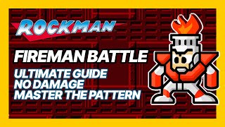 Fireman Boss Battle Ultimate Guide: How to Beat Him Without Taking Damage (Mega Man / Rockman 1)