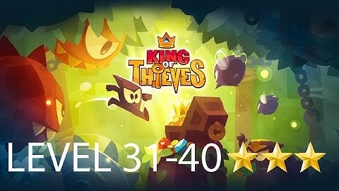 King of Thieves - Level 31-40 - Gameplay video (1080p) (No Commentary)