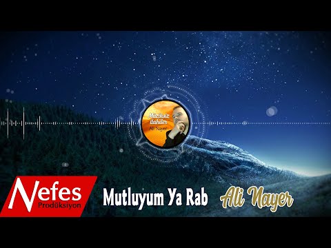 Mutluyum Ya Rab  - Ali Nayer | Müziksiz İlahiler