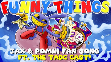 Funny Things By RecD Ft. Michael Kovach, Lizzie Freeman & More (Amazing Digital Circus FAN SONG)